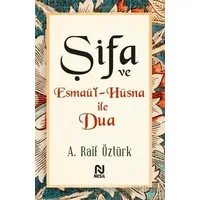 Şifa ve Esmaü’l-Hüsna ile Dua - A. Raif Öztürk - Nesil Yayınları