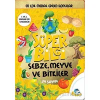 Süper Bilgi - Sebze, Meyve ve Bitkiler - Minik Flipper