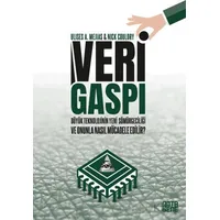 Veri Gaspı/Büyük Teknoloji’nin Yeni Sömürgeciliği ve Onunla Nasıl Mücadele Edilir?