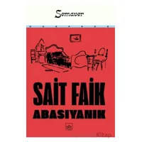 Semaver - Sait Faik Abasıyanık - İthaki Yayınları