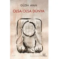 Olsa Olsa Dünya - Güzin Ayan - İthaki Yayınları