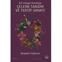 Bir Cinayet Antolojisi - Çelenk Tanzim ve Tertip Sanatı - İbrahim Yıldırım - İthaki Yayınları