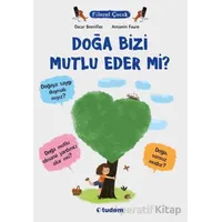 Doğa Bizi Mutlu Eder mi? - Oscar Brenifier - Tudem Yayınları