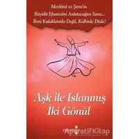 Aşk İle Islanmış İki Gönül - İsmail Avcı - Yakamoz Yayınevi
