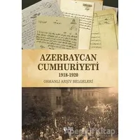 Azerbaycan Cumhuriyeti (1918-1920) - Qiyas Şükürov - Teas Press - Misyon Kitapları
