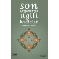 Son Zamanlarla İlgili Hadisler - Muhammet Sevgili - Kitap Dünyası Yayınları
