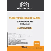 Mülki Makam Türkiye’nin İdari Yapısı Çözümlü Soru Bankası - Metin Aydın - Temsil Kitap