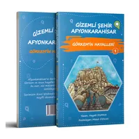 Gizemli Şehir Afyonkarahisar - Görkem’in Hayalleri -1 - Hayati Duman