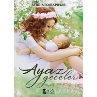 Ayaz Geceler - Berrin Karapınar - Parola Yayınları