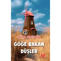 Göğe Bakan Düşler - Zeliha Ceritoğlu - Serencam Yayınevi