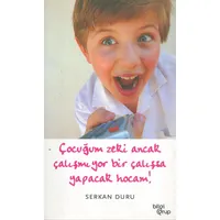 Çocuğum Zeki Ancak Çalışmıyor Bir Çalışsa Yapacak Hocam Bilgi Grup Yay