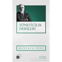 Yöneticilik Dersleri - Mustafa Özel - Küre Yayınları