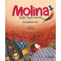 Molina Kukla Tiyatrosunda - İnci Kandemir Sert - Roza Çocuk Yayınları