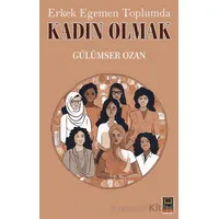 Erkek Egemen Toplumda Kadın Olmak - Gülümser Ozan - Babıali Kitaplığı