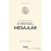 Peygamber Kıssalarından Evrensel Mesajlar - Ali Akpınar - Mavi Yayıncılık