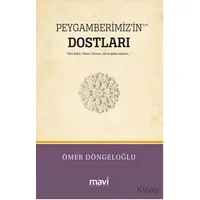 Peygamberimiz’in (s.a.v) Dostları / Hz.Ebu Bekir, Hz.Ömer, Hz.Osman, Hz.Ali ve Daha Niceleri