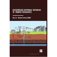 Geliştirilmiş Jeotermal Sistemler Ve Türkiye Potansiyeli - Mehmet Furkan Şener - Gazi Kitabevi