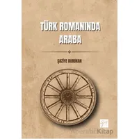 Türk Romanında Araba - Şaziye Durukan - Gazi Kitabevi
