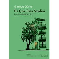 En Çok Onu Sevdim - Gamze Güller - Everest Yayınları