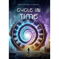 Cycle In Time - Muhammed Mert Çalışkanlar - Sokak Kitapları Yayınları
