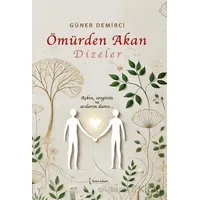 Ömürden Akan Dizeler - Güner Demirci - İkinci Adam Yayınları