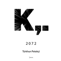 K,. 2072 - Türkhun Petekçi - İkinci Adam Yayınları