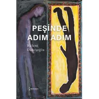 Peşinde Adım Adım - Bülent Danışoğlu - İkinci Adam Yayınları