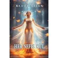 Her Nefes Kül - Kader Arslan - İkinci Adam Yayınları