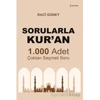 Sorularla Kur’an - Raci Güney - İkinci Adam Yayınları