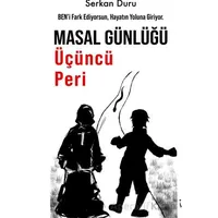 Masal Günlüğü Üçüncü Peri - Serkan Duru - İkinci Adam Yayınları