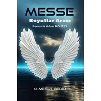 Messe Boyutlar Arası - N. Mesut Bedir - İkinci Adam Yayınları
