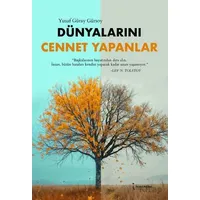 Dünyalarını Cennet Yapanlar - Yusuf Güray Gürsoy - İkinci Adam Yayınları