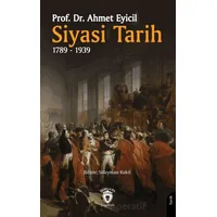 Siyasi Tarih 1789-1939 - Ahmet Eyicil - Dorlion Yayınları
