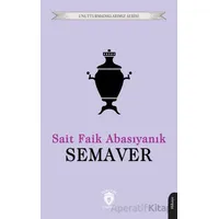Semaver - Sait Faik Abasıyanık - Dorlion Yayınları