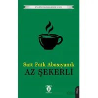 Az Şekerli - Sait Faik Abasıyanık - Dorlion Yayınları