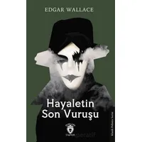 Hayaletin Son Vuruşu - Edgar Wallace - Dorlion Yayınları