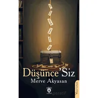 Düşünce’Siz - Merve Akyasan - Dorlion Yayınları