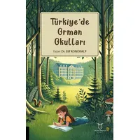 Türkiye’de Orman Okulları - Elif Konoralp - Akademisyen Kitabevi