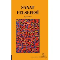 Sanat Felsefesi - Bayram Dede - Akademisyen Kitabevi