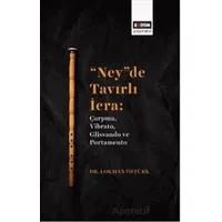 “Ney”De Tavırlı İcra: Çarpma, Vibrato, Glissando Ve Portamento