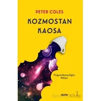 Kozmostan Kaosa - Peter Coles - Alfa Yayınları