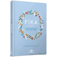 Fıka: İsveçlilerinin Mutluluk Veren Günlük Kahve Ritüeli - Lynda Balslev - Pegasus Yayınları