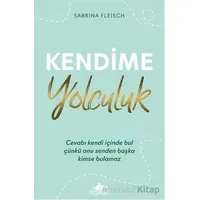 Kendime Yolculuk - Sabrina Fleisch - Pegasus Yayınları