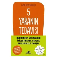5 Yaranın Tedavisi - Lise Bourbeau - Pegasus Yayınları