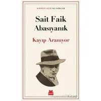 Kayıp Aranıyor - Sait Faik Abasıyanık - Kırmızı Kedi Yayınevi