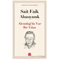 Alemdağ’da Var Bir Yılan - Sait Faik Abasıyanık - Kırmızı Kedi Yayınevi