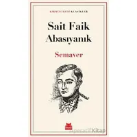 Semaver - Sait Faik Abasıyanık - Kırmızı Kedi Yayınevi