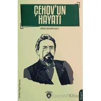 Çehovun Hayatı Biyografi - Irene Nemirovsky - Dorlion Yayınları