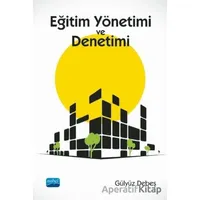 Eğitim Yönetimi ve Denetimi - Gülyüz Debeş - Nobel Akademik Yayıncılık