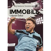 Futbolun Yıldızları Immobile (Poster Hediyeli) - Lokman Özkul - Kabile Çocuk